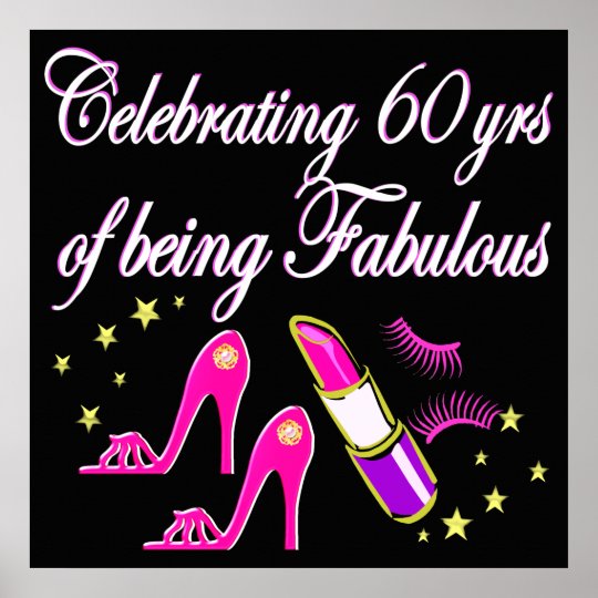 CELEBRATE 60 YEARS AS A FABULOUS DIVA POSTER | Zazzle.com.au