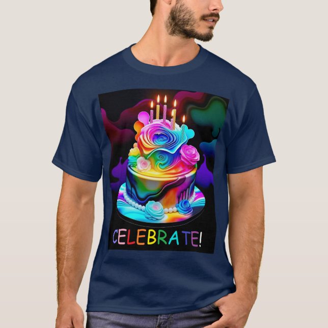 Celebrate! Any celebration! T-Shirt (Front)
