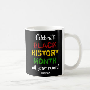 CELEBRATE BHM BLACK HISTORY MONTH Bible Christian Coffee Mug