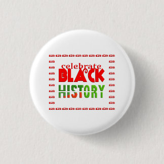 CELEBRATE BLACK HISTORY 3 CM ROUND BADGE