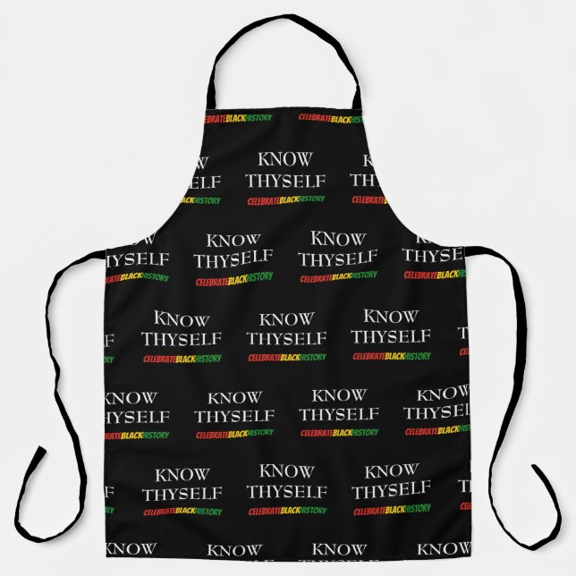Celebrate Black History | KNOW THYSELF | BHM Apron (Front)