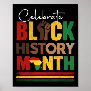 Celebrate Black History Month And Juneteenth Afric Poster