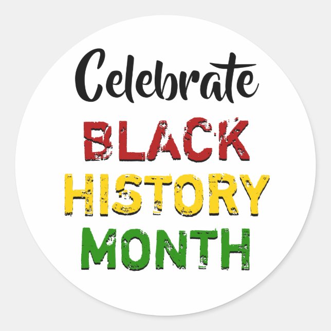 Celebrate Black History Month Classic Round Sticker (Front)