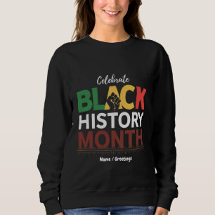 Celebrate Black History Month Honouring African Sweatshirt