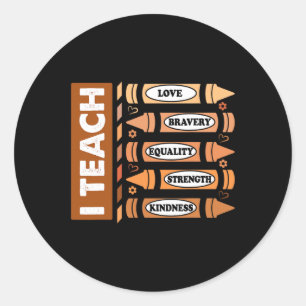 Celebrate Black History Month I Teach Black Histor Classic Round Sticker