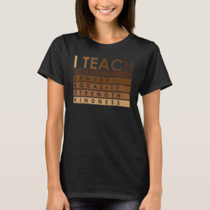 Celebrate Black History Month I Teach Black Histor T-Shirt