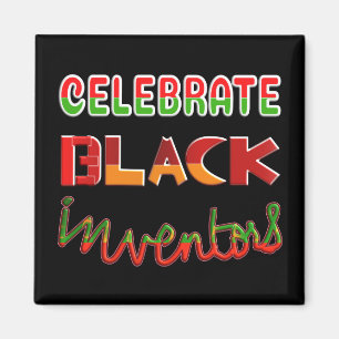 CELEBRATE BLACK INVENTORS MAGNET