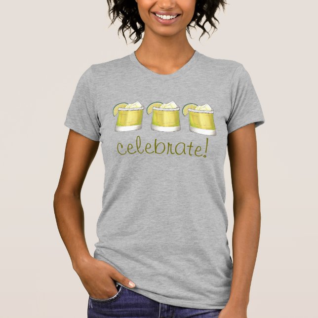 Celebrate Cinco de Mayo Margarita Cocktail Drink T-Shirt (Front)