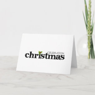 Celebrate - Cristmas. Holiday Card