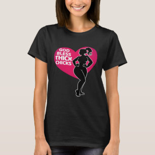 Celebrate Curves with Our God Bless Thick Chicks T-Shirt
