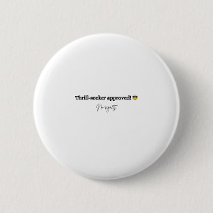 Celebrate Dare Day with fearless style 6 Cm Round Badge