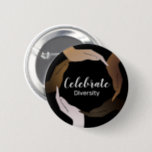 Celebrate Diversity 6 Cm Round Badge<br><div class="desc">Celebrate diversity. Spread peace love and kindness. Social issue designs to help create and support social awareness for all people around the world . You’ll find this design and others I’ve created on a variety of items . Thanks so much for looking, Margaret ❤️ #celebratediversity #socialjustices #kindnessiseverything #blacklivesmatters #loveislove #scienceisreal...</div>