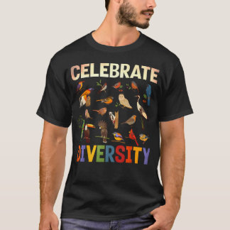 Celebrate Diversity Birds Bird Species Animal T-Shirt