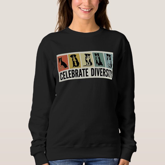 Celebrate Diversity Border Collie For Men Border C Sweatshirt (Front)