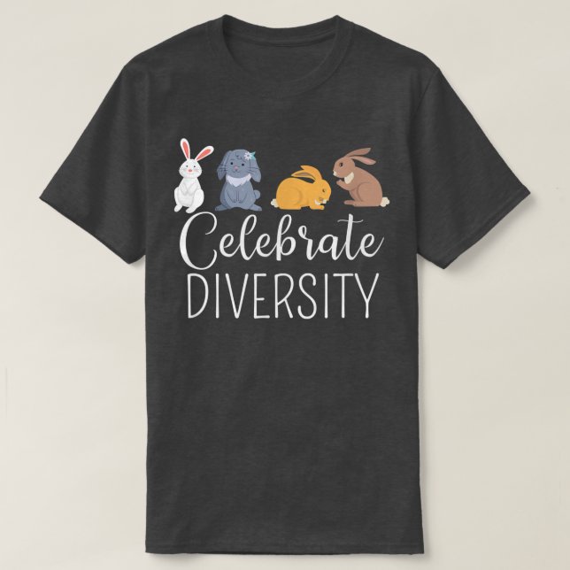 Celebrate Diversity Bunny  Bunny Rabbit Lover Equa T-Shirt (Design Front)
