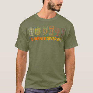 Celebrate Diversity - Craft Beer Brewing  Beer T-Shirt