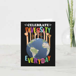 Celebrate Diversity Everyday Teachers School Stude Card