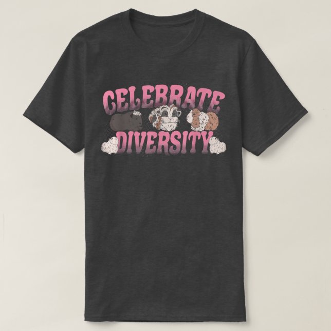 Celebrate Diversity Guinea Pig Lover Guinea Pig Ow T-Shirt (Design Front)
