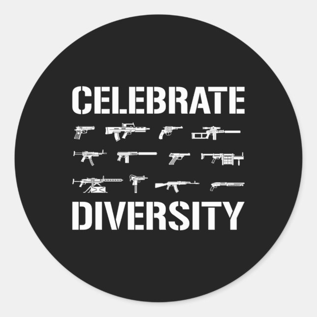 Celebrate Diversity Gun Classic Round Sticker (Front)