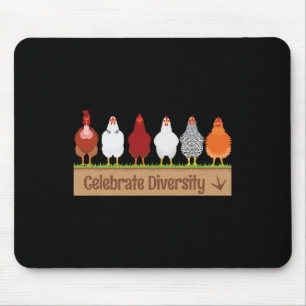 Celebrate Diversity Shirt For Chicken Lovers Funny Mouse Pad