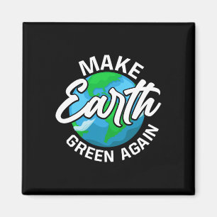 Celebrate Earth Day Environmental Protection Natur Magnet
