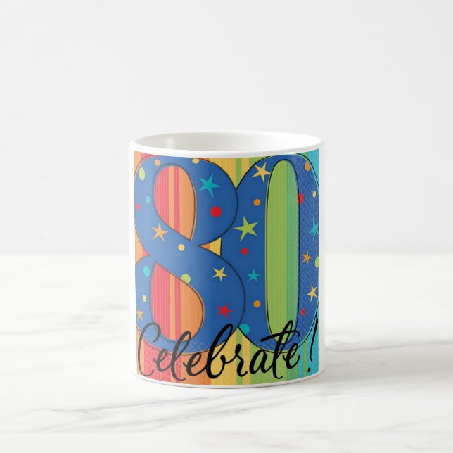 celebrate eighty years young coffee mug (Center)