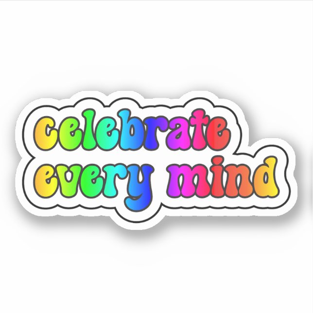 celebrate every mind Rainbow Neurodiversity (Front)