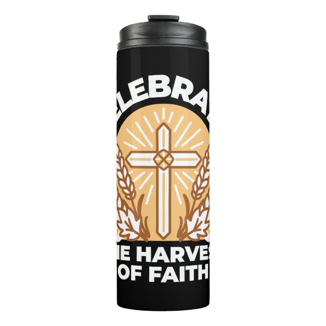 Celebrate Faith with Harvest – Inspirational Art Thermal Tumbler (Front)
