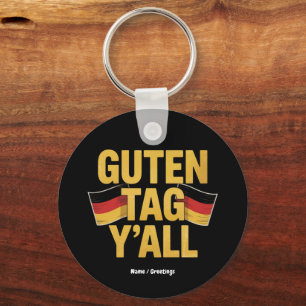 Celebrate German Heritage 'Guten Tag Y'all' Funny Key Ring