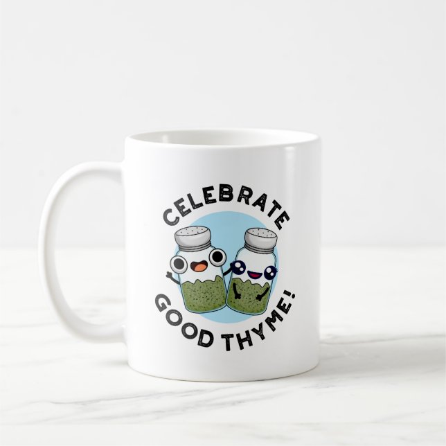 Celebrate Good Thyme Funny Food Herb Pun  Coffee Mug (Left)