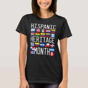 Celebrate Hispanic Heritage Month Latino Countries T-Shirt