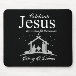 Celebrate Jesus Is The Reason For The Season Chris Mouse Pad