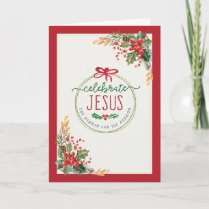 Celebrate Jesus, the Reason for the Season Holiday Card