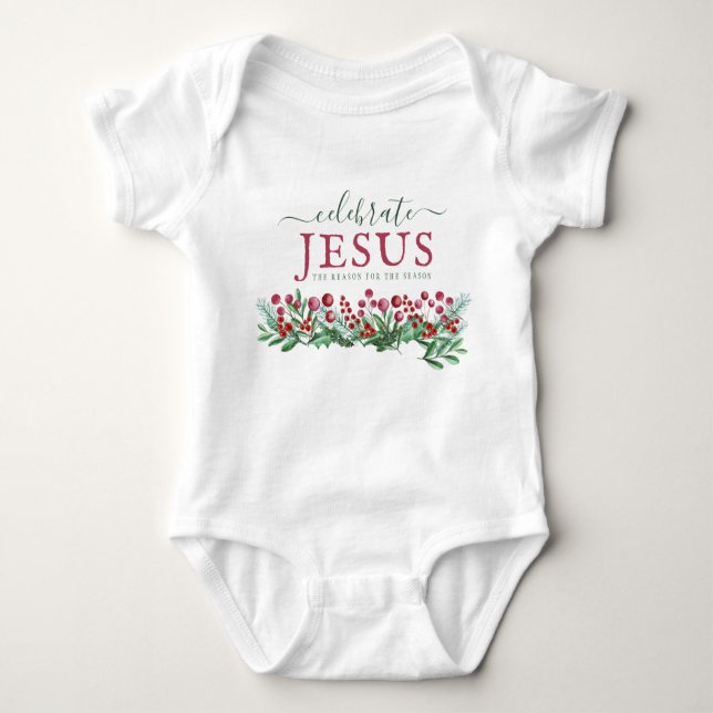 Celebrate Jesus the reason of the season Baby Bodysuit (Front)