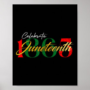 Celebrate Juneteenth 1865 Black Freedom Black Hist Poster