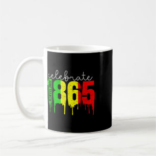 Celebrate Juneteenth 1865 Coffee Mug