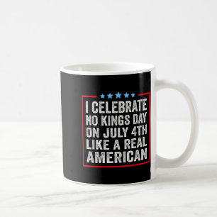 Celebrate Kings Day On July 4th Like A Real Coffee Mug