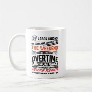 Celebrate Labour Unions' Legacy  Coffee Mug