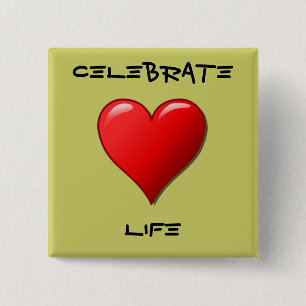Celebrate Life 15 Cm Square Badge