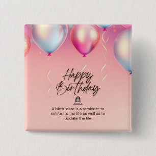 Celebrate Life Birthday 15 Cm Square Badge