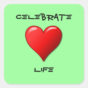 Celebrate Life Square Sticker