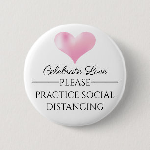 Celebrate Love Please Social Distance Wedding Pin