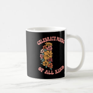 Celebrate Minds Of All Kind Floral Brain Autism Aw Coffee Mug