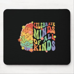 Celebrate Minds Of All Kinds Autism Awareness Mouse Pad