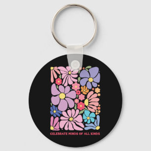 Celebrate Minds Of All Kinds Flowers Neurodiversit Key Ring