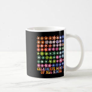 Celebrate Minds Of All Kinds Groovy Flower Autism Coffee Mug