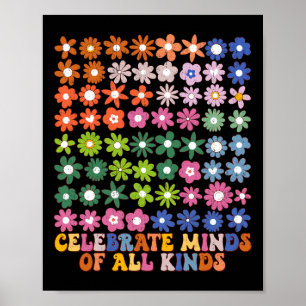 Celebrate Minds Of All Kinds Groovy Flower Autism Poster