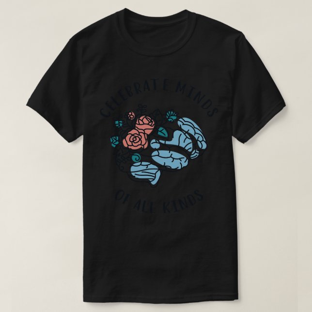 Celebrate Minds Of All Kinds IV T-Shirt (Design Front)
