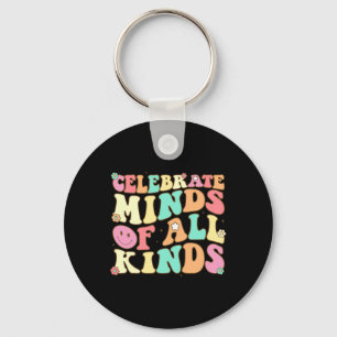 Celebrate Minds Of All Kinds Mental Health Autism  Key Ring