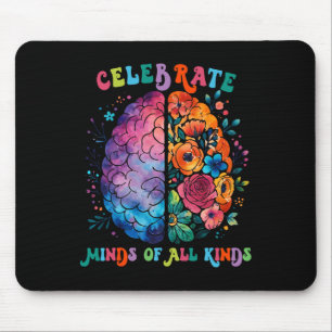 Celebrate Minds Of All Kinds Mental Health Autism Mouse Pad